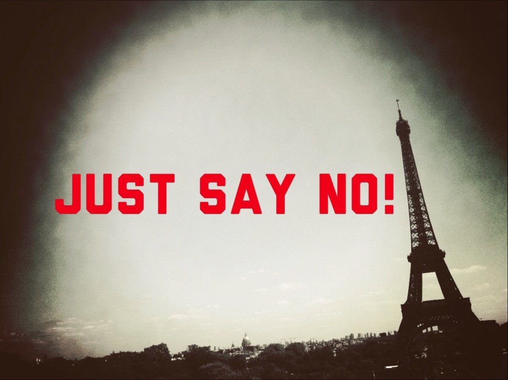Just Say NO to Paris