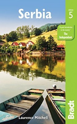 Serbia (Bradt Travel Guide)