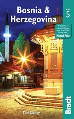 Bosnia and Herzegovina (Bradt Travel Guide)